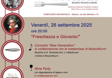 Quarto incontro  di “San Michele in Musica” tra note e sapori : “Freschezza e Gioventù” - venerdì 26 settembre 2025 ore 20:00 Salerno - Complesso San Michele
