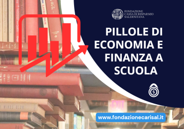 PILLOLE DI ECONOMIA E FINANZA A SCUOLA